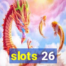 slots 26